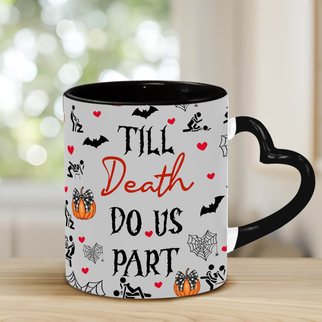 Till Death Do Us Part - Personalized Couple Heart Handle Mug