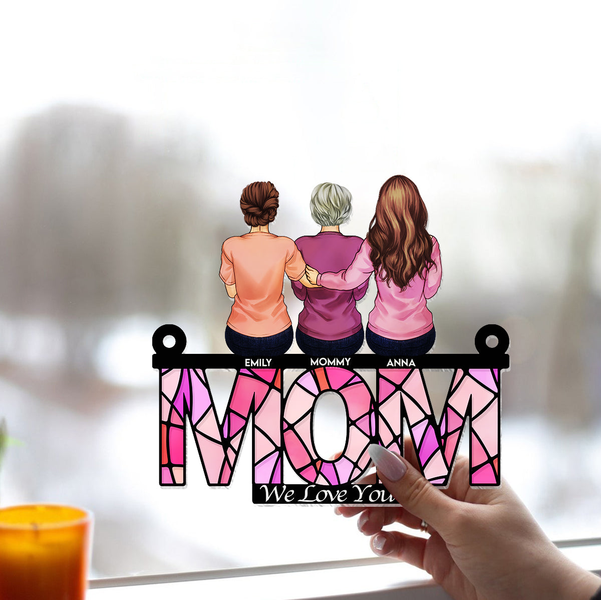 Mom We Love You - Personalized Mother Window Hanging Suncatcher Ornament