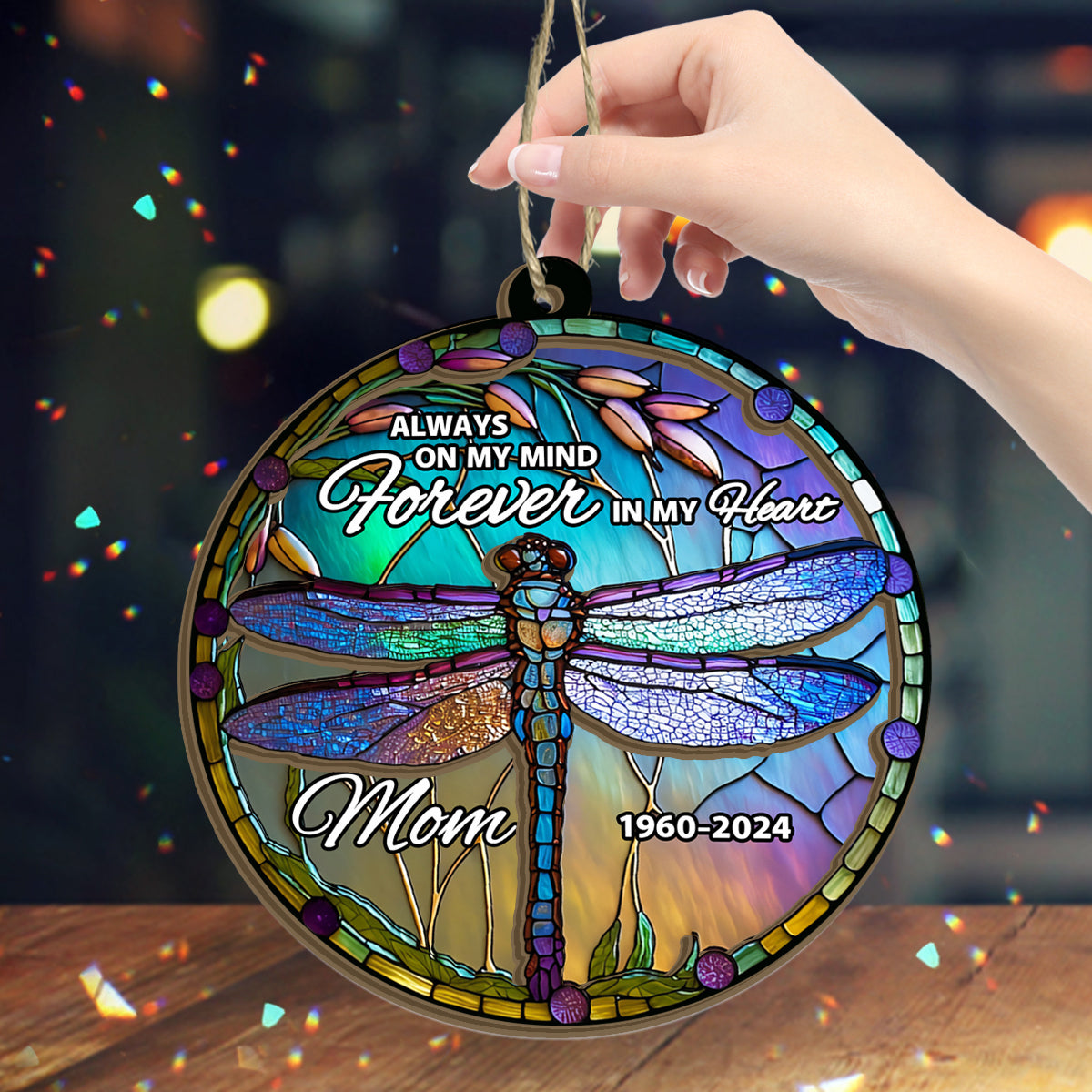 Toujours dans mes pensées, à jamais dans mon cœur - Attrape-soleil commémoratif personnalisé à 2 couches, à suspendre à la fenêtre