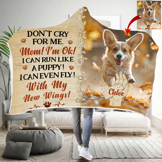 Ne pleure pas pour moi - Couverture à capuche personnalisée pour chien