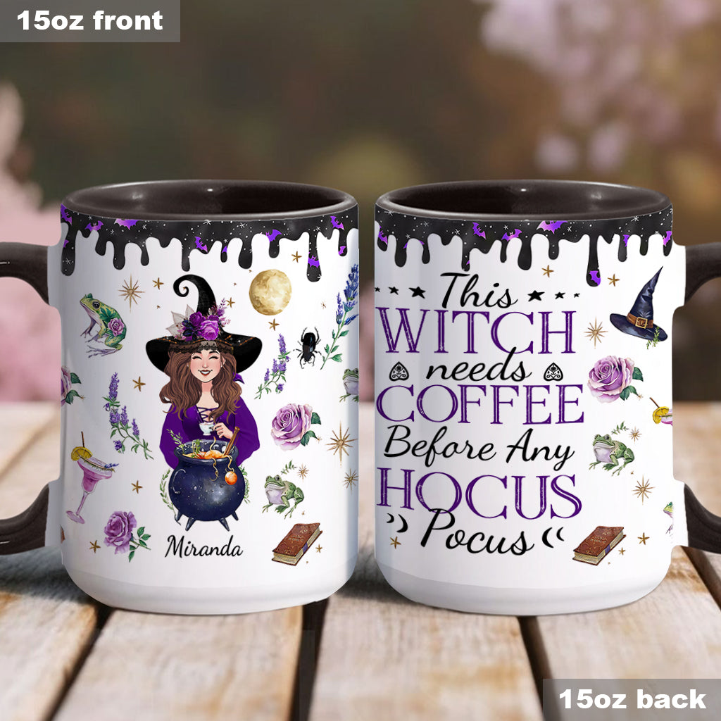 This Witch Need Coffee Before Any Hocus Pocus - Personalized Witch Accent Mug