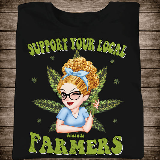 Soutenez vos agriculteurs locaux - T-shirt et sweat à capuche personnalisés sur le thème du cannabis