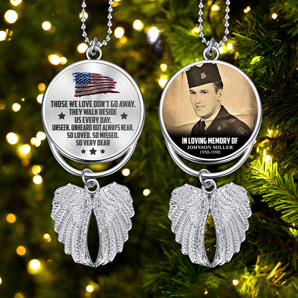 Those We Love Don't Go Away - Personalized Veteran Wings Ornament