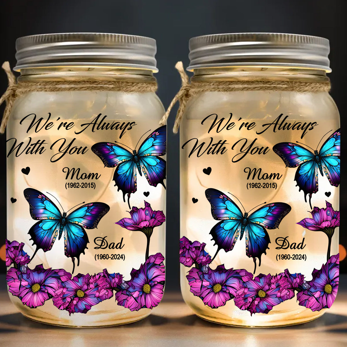 We're Always With You - Personalized Memorial Mason Jar Light