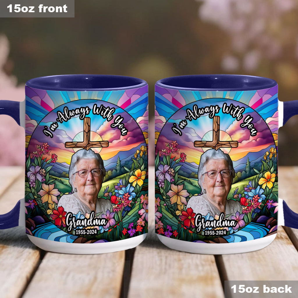 I'm Always With You - Personalized Memorial Accent Mug