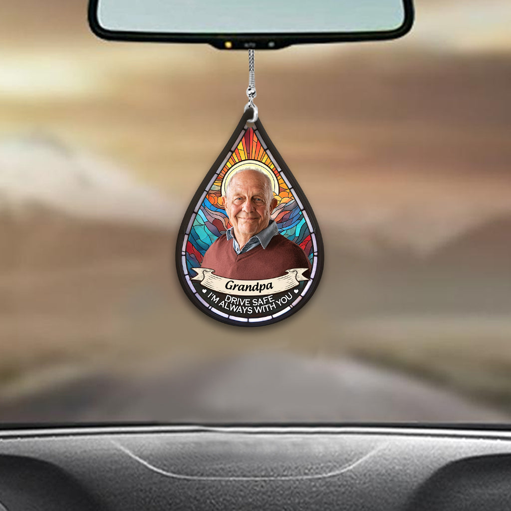 Conduis prudemment, je suis toujours avec toi - Ornement de voiture commémoratif personnalisé « Je suis toujours avec toi »