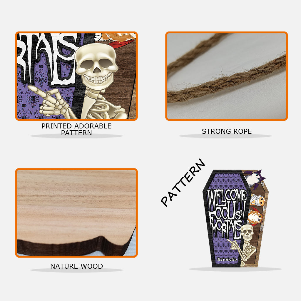 Welcome Foolish Mortals - Personalized Skull Custom Shaped Wood Sign