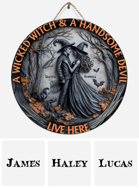 A Wicked Witch & Her Handsome Devil Live Here - Personalized Husband And Wife Round Metal Sign