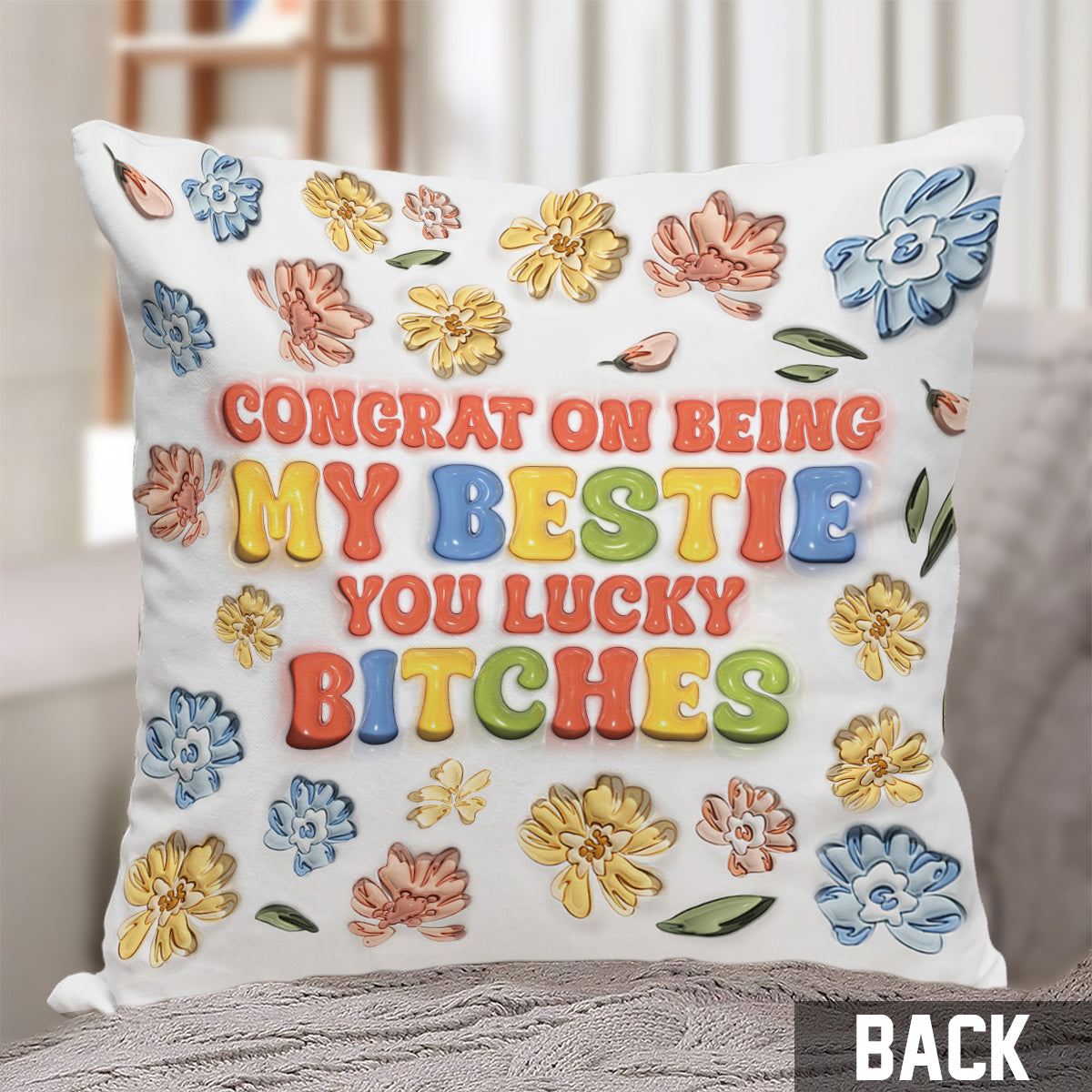 Félicitations pour être ma meilleure amie ! - Coussin personnalisé pour meilleure amie