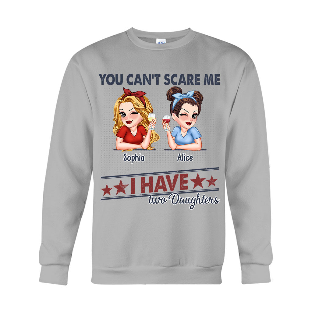 Tu ne peux pas me faire peur, j'ai deux filles - T-shirt et sweat à capuche personnalisés pour papa