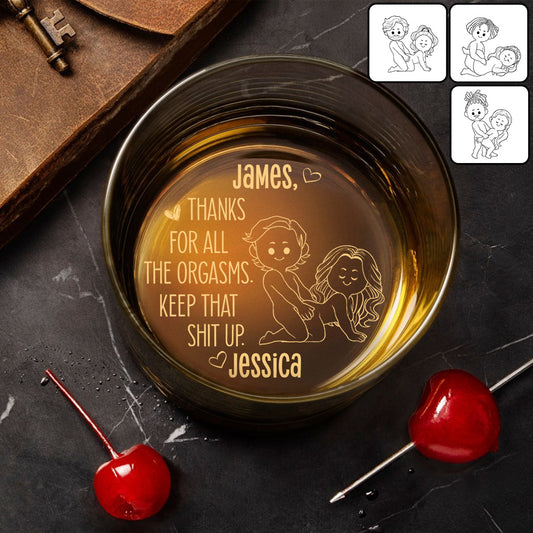 Thanks For Alls Orgasm - Personalized Couple Engraved Whiskey Glass
