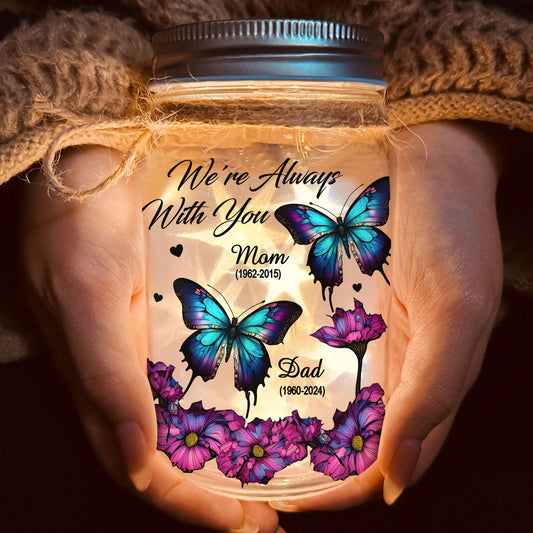 We're Always With You - Personalized Memorial Mason Jar Light