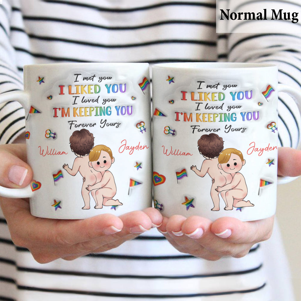 I'm Keeping You - Personalized LGBT Support Mug