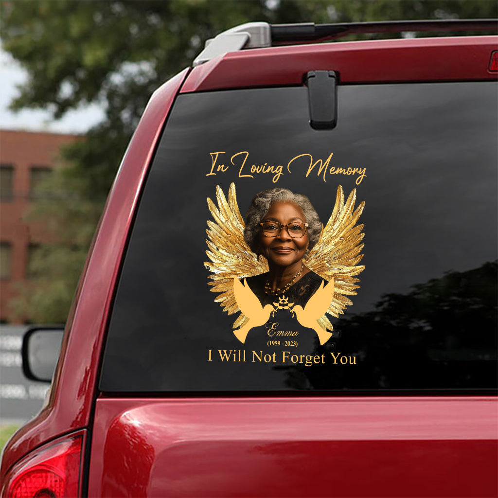 We'll Not Forget You - Personalized Memorial Decal Die Cut