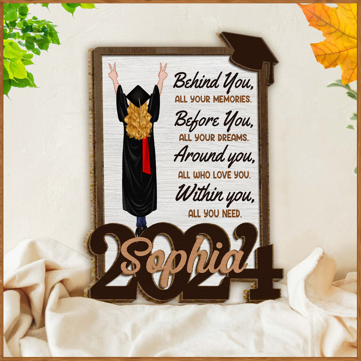 Derrière toi, tous tes souvenirs, devant toi, tous tes rêves - Plaque de bois personnalisée à deux couches pour la remise des diplômes