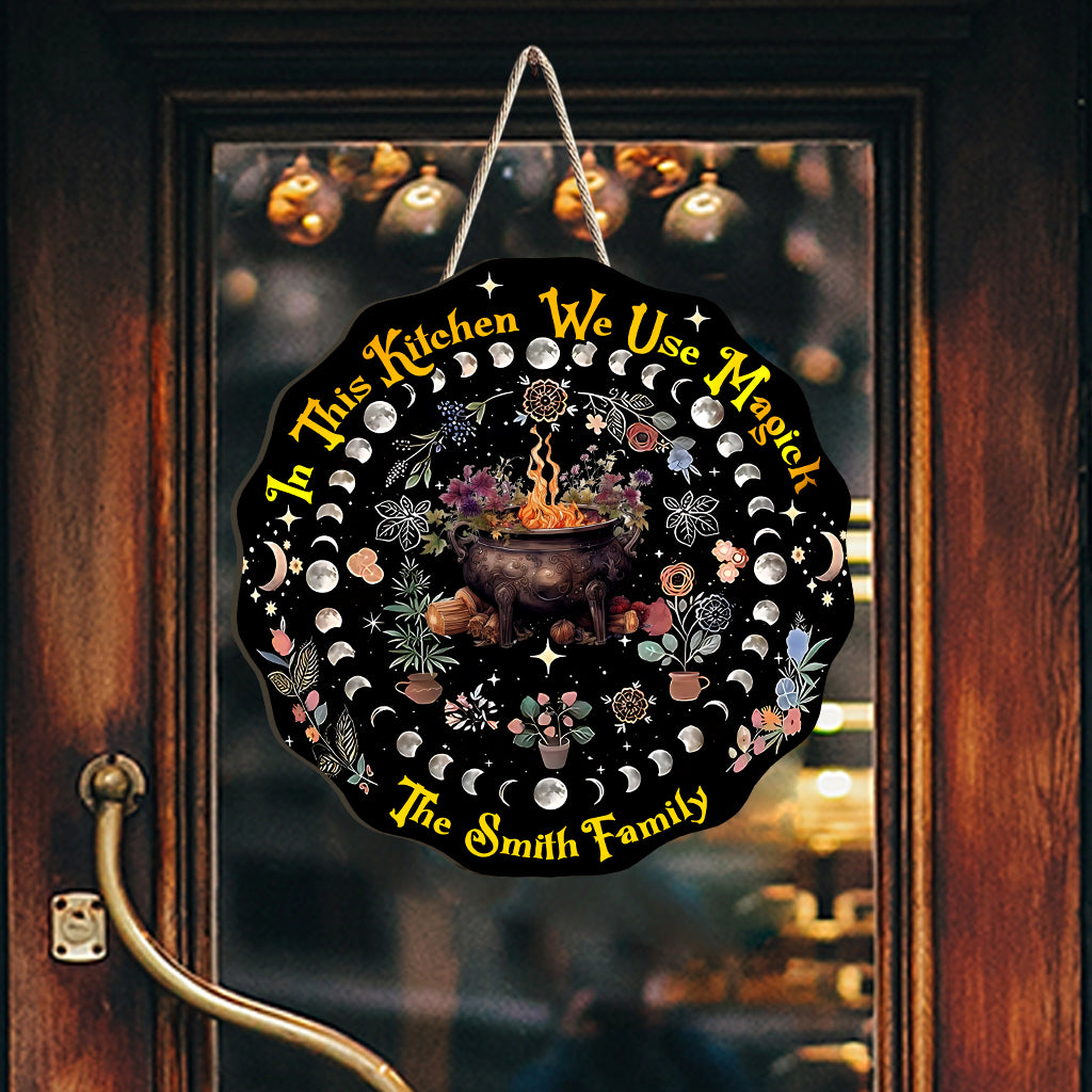 In This Kitchen We Use Magick - Personalized Witch Custom Shaped Wood Sign
