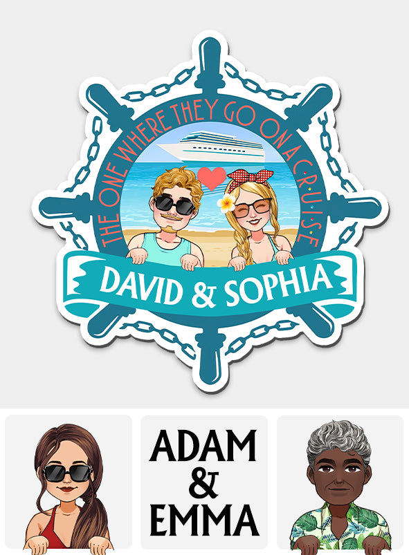 Celui où ils partent en croisière - Aimant de croisière personnalisé