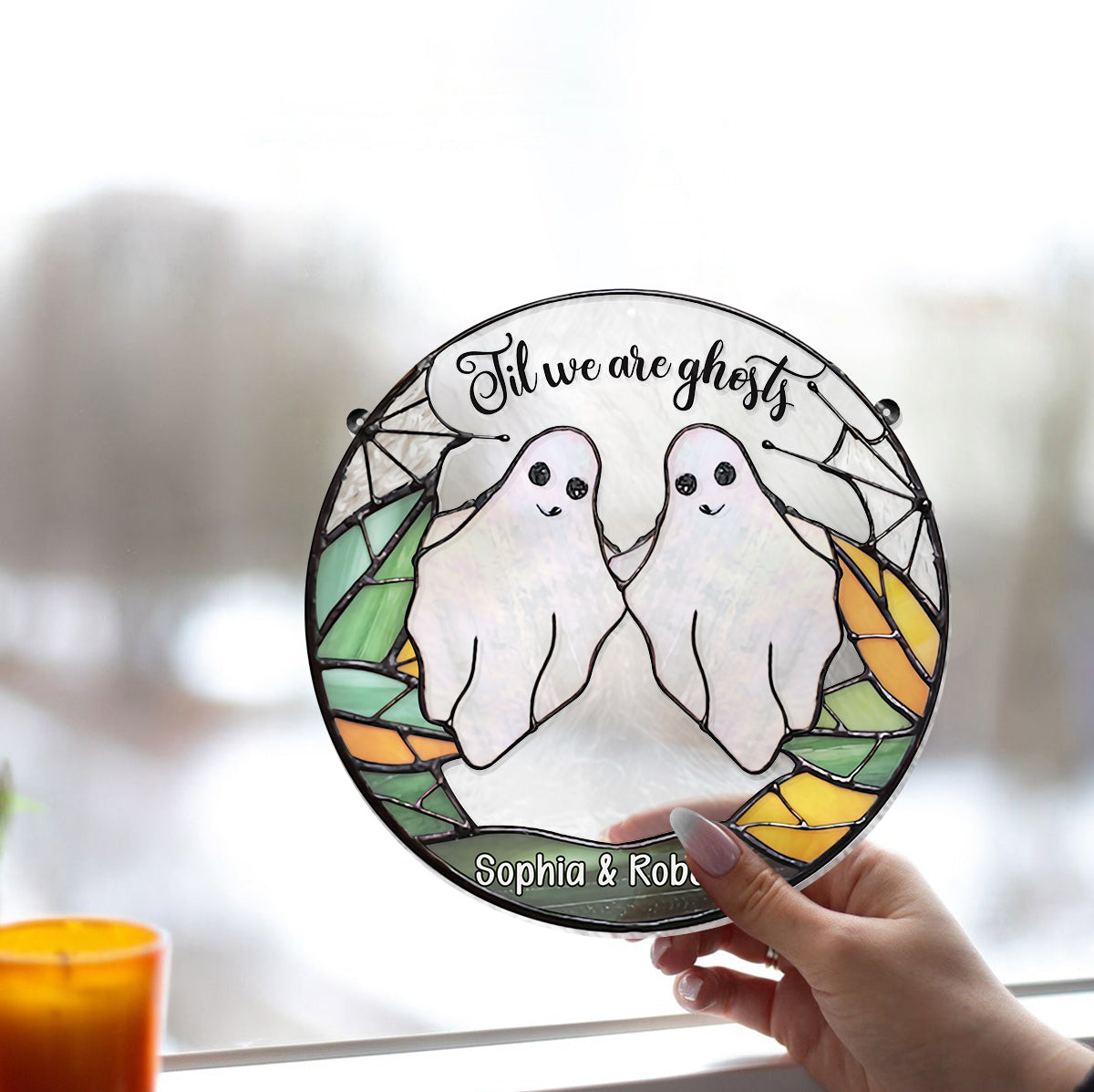 Til We Are Ghosts - Personalized Couple Window Hanging Suncatcher Ornament