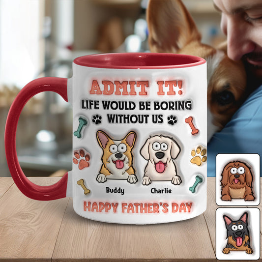 La vie serait ennuyeuse sans nous - Mug personnalisé avec motif chien