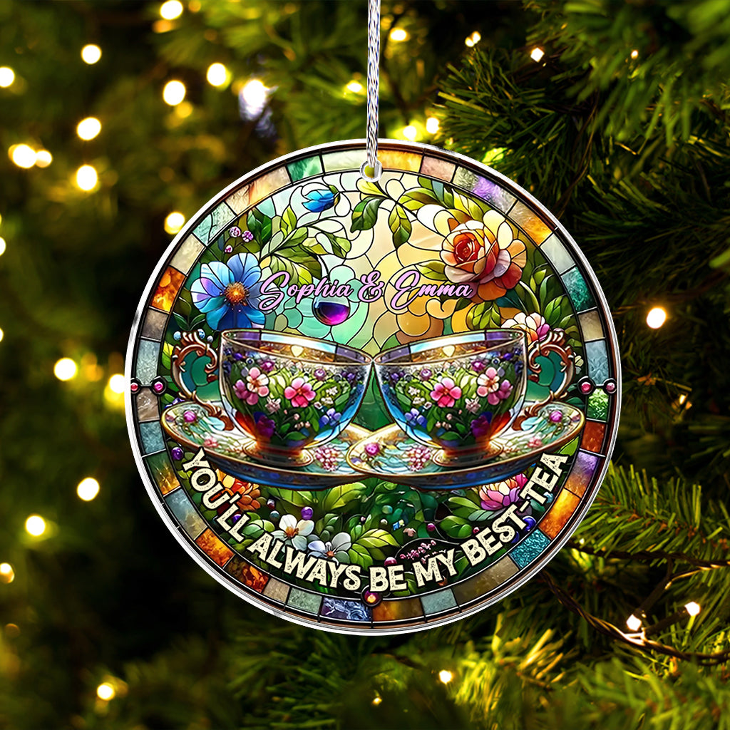 You'll Always Be My Best-tea - Personalized Bestie Custom Shaped Ornament