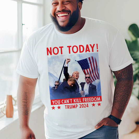 T-shirt « Pas aujourd'hui », T-shirt « Rendre sa grandeur à l'Amérique », Combattez ! Combattez ! Combattez !