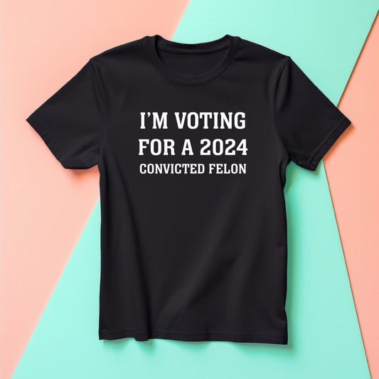 T-shirt « Je vote pour un criminel condamné en 2024 », T-shirt Président Trump, T-shirt MAGA 2024, T-shirt et sweat à capuche « America Great Again »