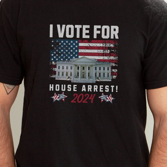 T-shirt « FeI0n for President », T-shirt « I Vote For House Arrest », T-shirt conservateur, Maison Blanche, T-shirt patriotique, T-shirt républicain, T-shirt et sweat à capuche drapeau américain