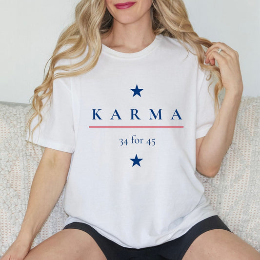 T-shirt politique, version Karma 34 pour 45, t-shirt Trump 2024, t-shirt unisexe, t-shirt et sweat à capuche pour voter