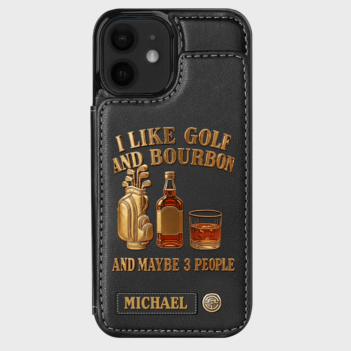 J'aime le golf, le bourbon et peut-être 3 personnes - Étui portefeuille de téléphone personnalisé sur le thème du golf