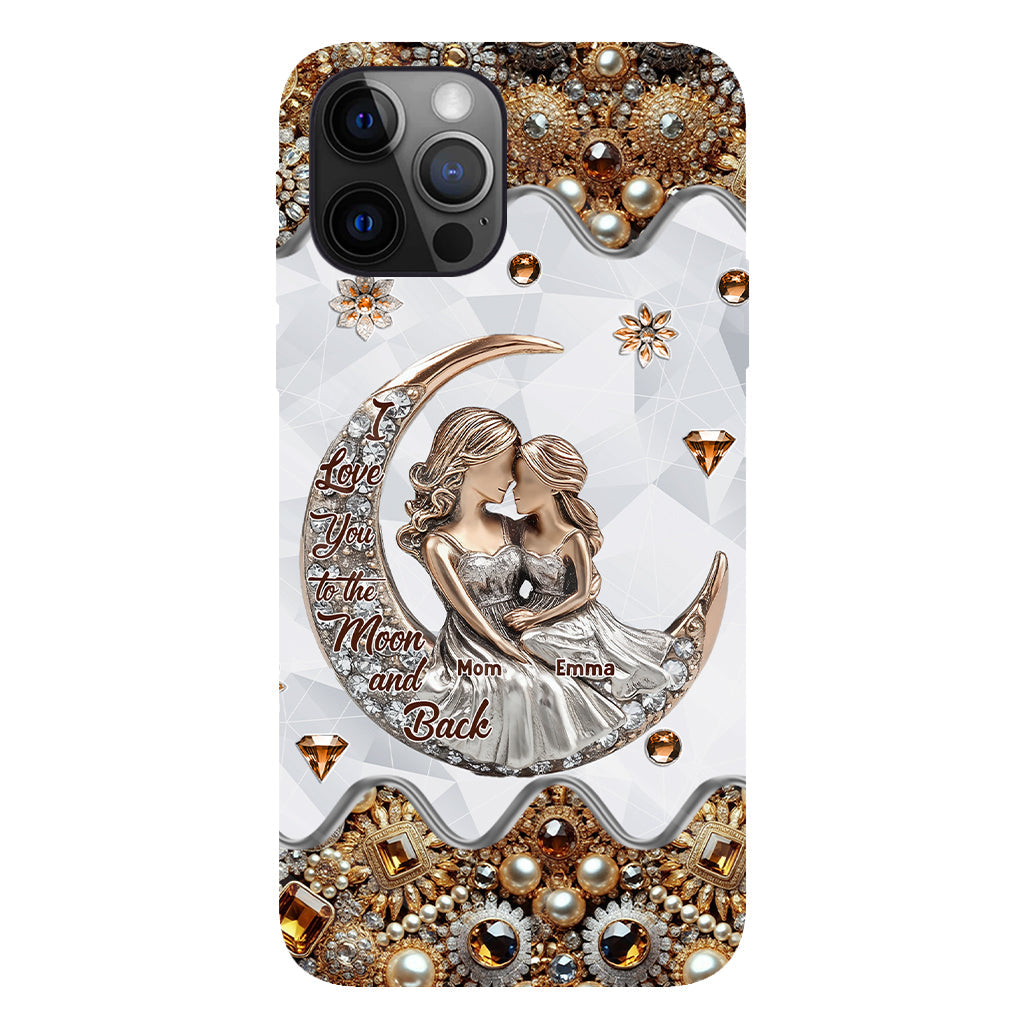 I Love You To The Moon And Back - Personalized Mother Full Print Phone Case
