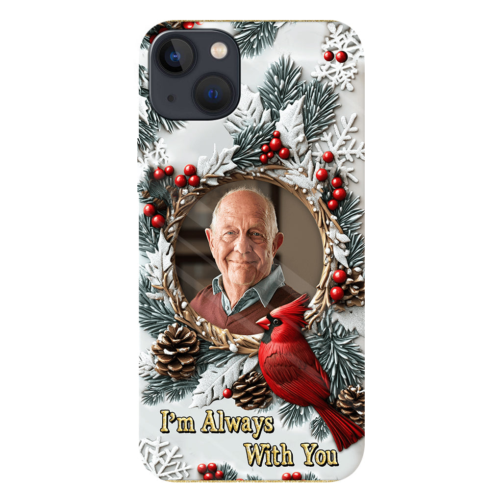 Je suis toujours avec toi - Coque de téléphone personnalisée avec impression intégrale - Souvenir