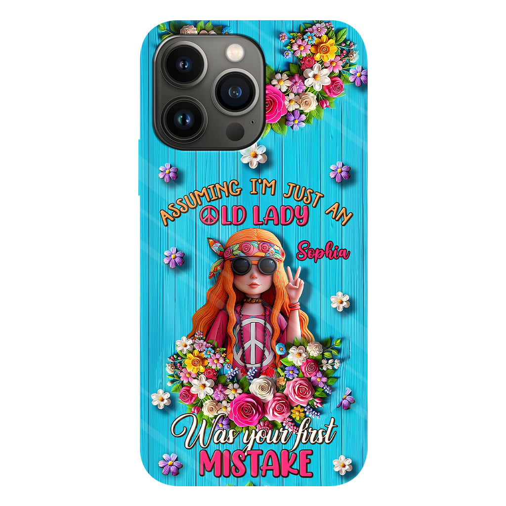 Assuming I'm Just An Old Lady Was Your First Mistake - Personalized Hippie Full Print Phone Case