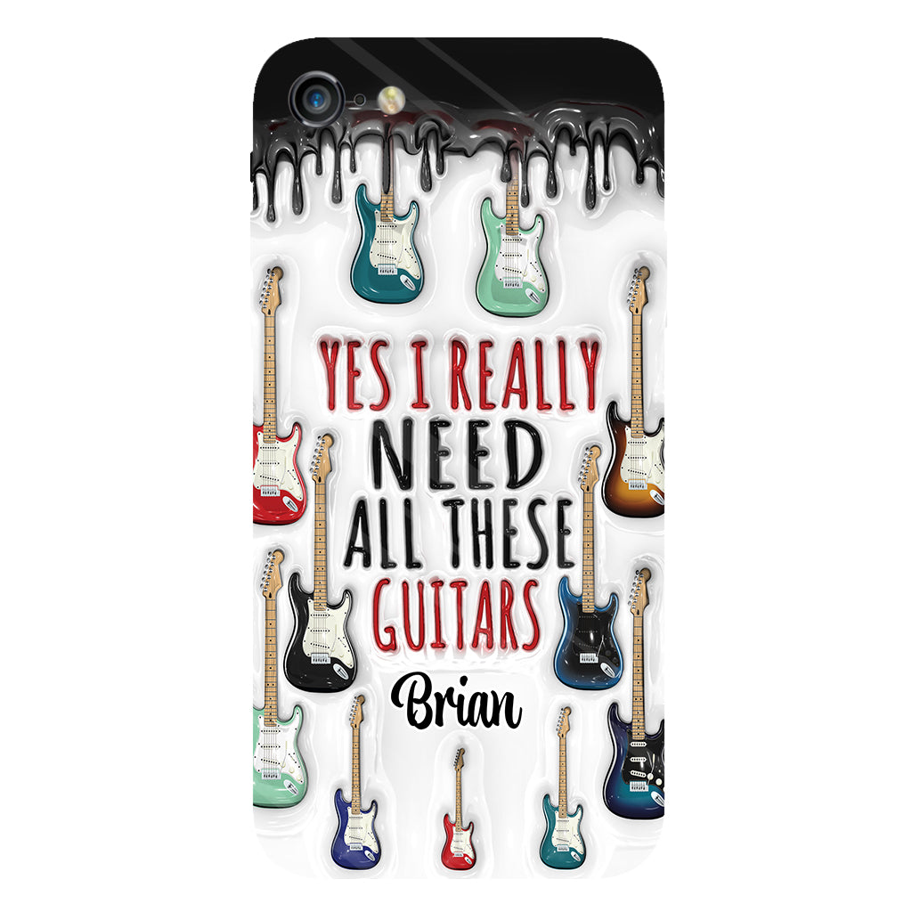 Yes I Really Do Need All These Guitars - Personalized Guitar Full Print Phone Case