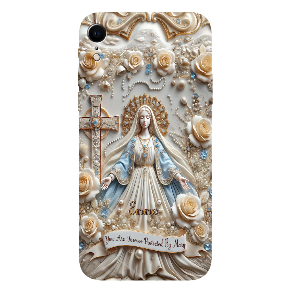 You Are Forever Protected By Mary - Personalized Christian Full Print Phone Case