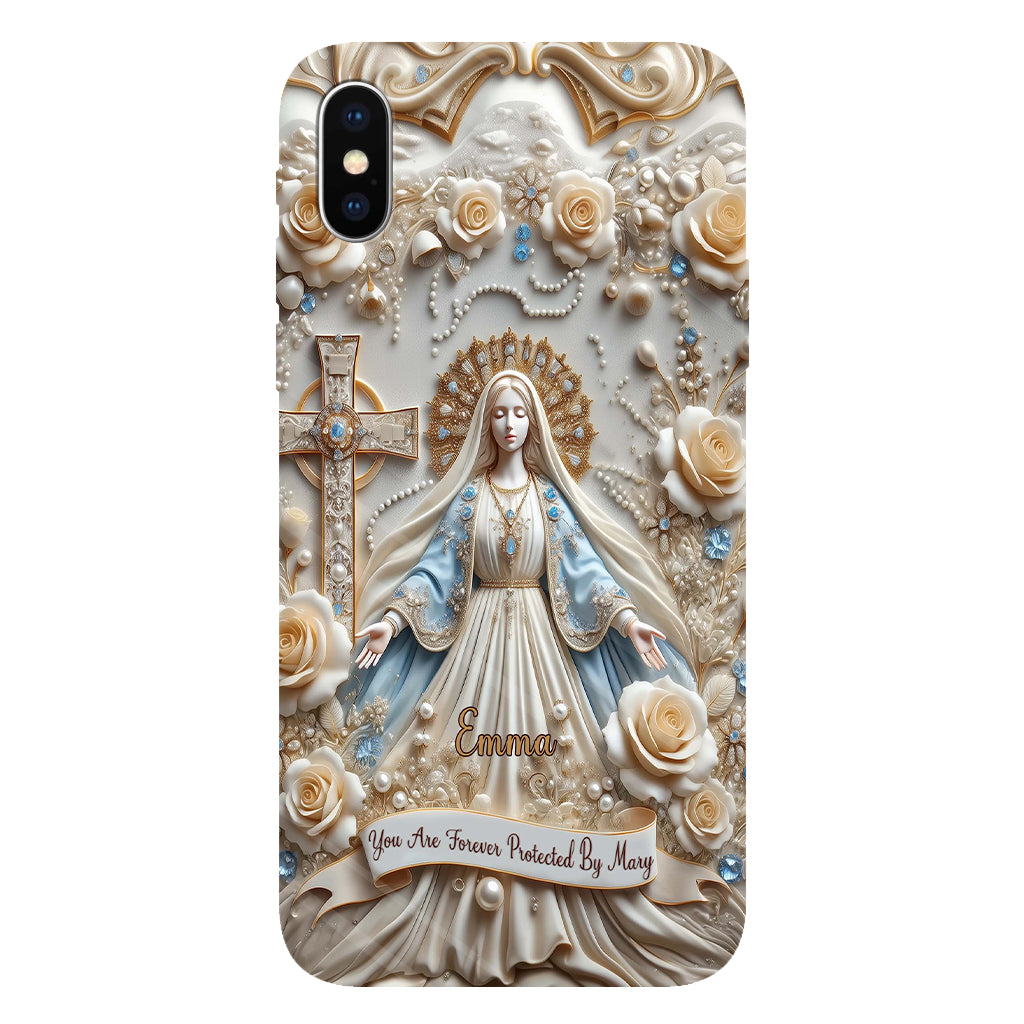 You Are Forever Protected By Mary - Personalized Christian Full Print Phone Case