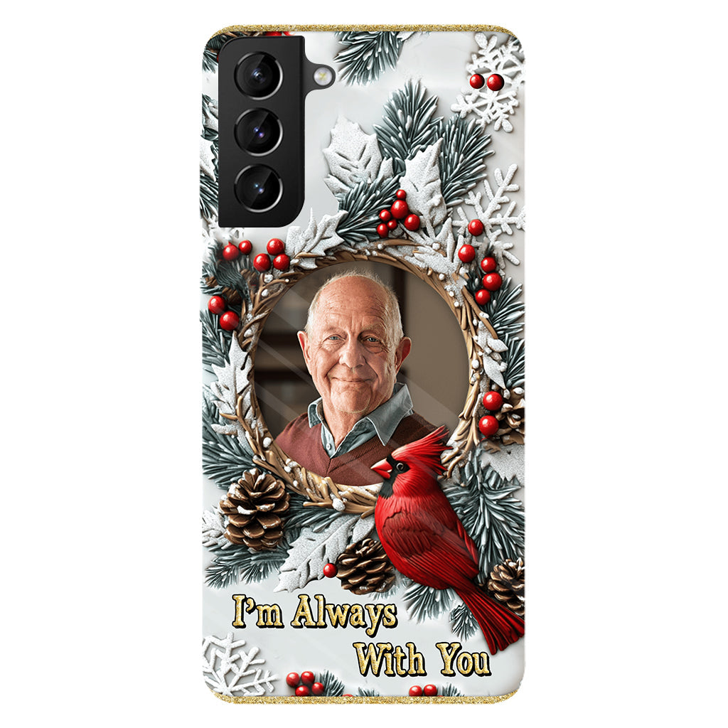 Je suis toujours avec toi - Coque de téléphone personnalisée avec impression intégrale - Souvenir