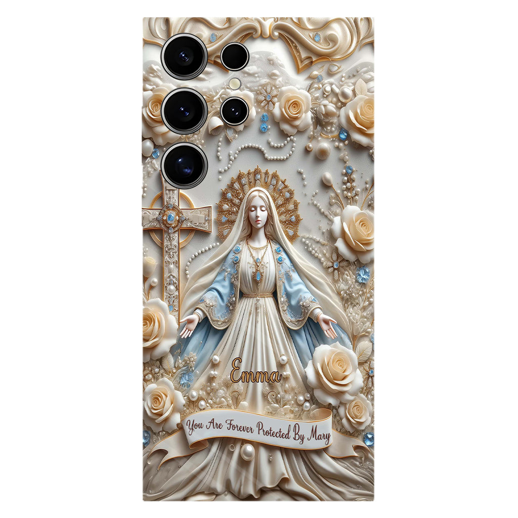 You Are Forever Protected By Mary - Personalized Christian Full Print Phone Case