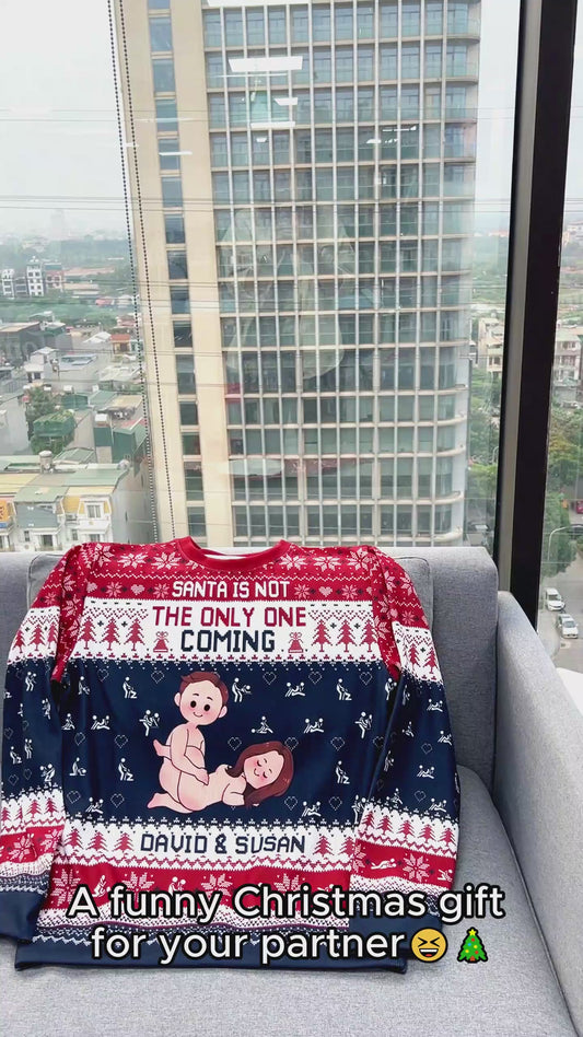 Le Père Noël n'est pas le seul à arriver - Pull moche personnalisé pour couple
