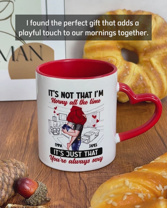 Je ne suis pas tout le temps en manque - Mug personnalisé pour couple avec anse en forme de cœur
