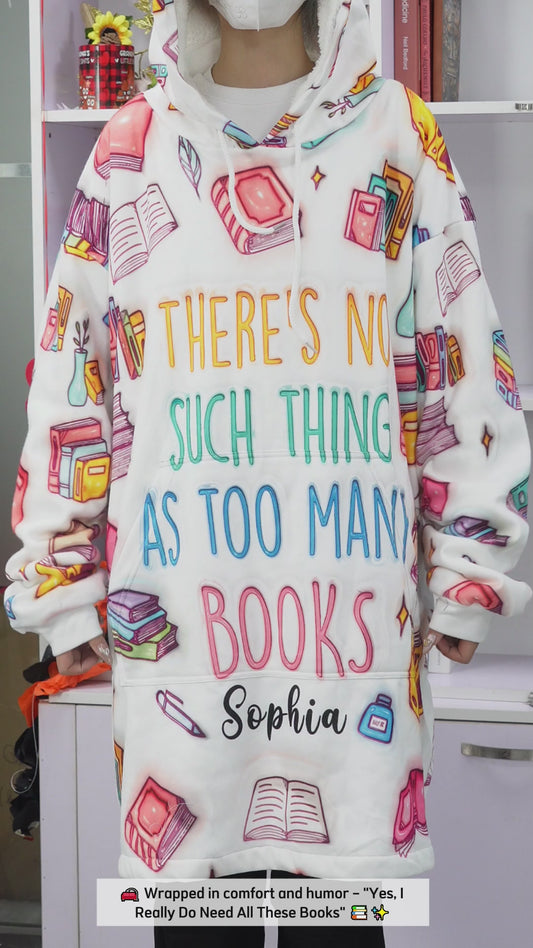Yes I Do Need All These Books - Personalized Book Blanket Hoodie
