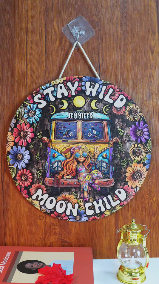 Stay Wild Moon Child - Personalized Hippie Round Wood Sign
