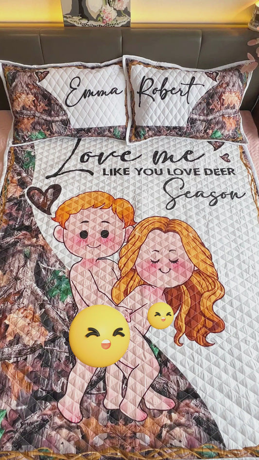 Aime-moi comme tu aimes la saison de la chasse - Ensemble de courtepointe de chasse personnalisé