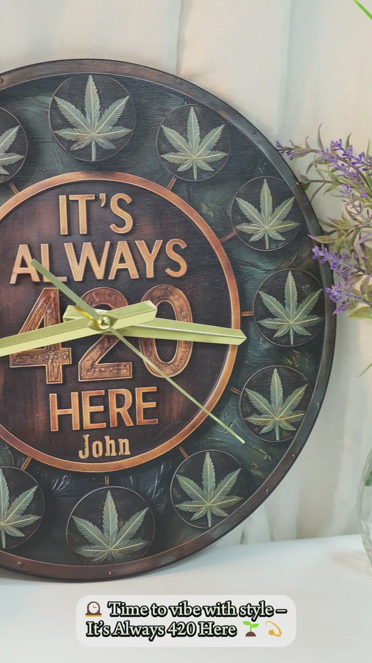 Ici, c'est toujours 420 ! – Horloge murale personnalisée sur le thème du cannabis