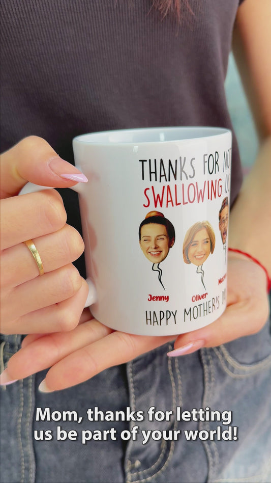 Thanks For Not Swalling Us - Personalized Mother Mug