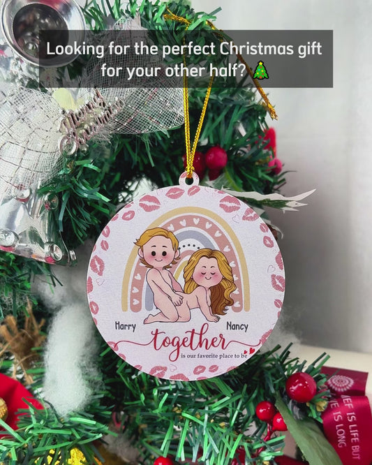 Together Is Our Favorite Place To Be - Personalized Couple Ornament
