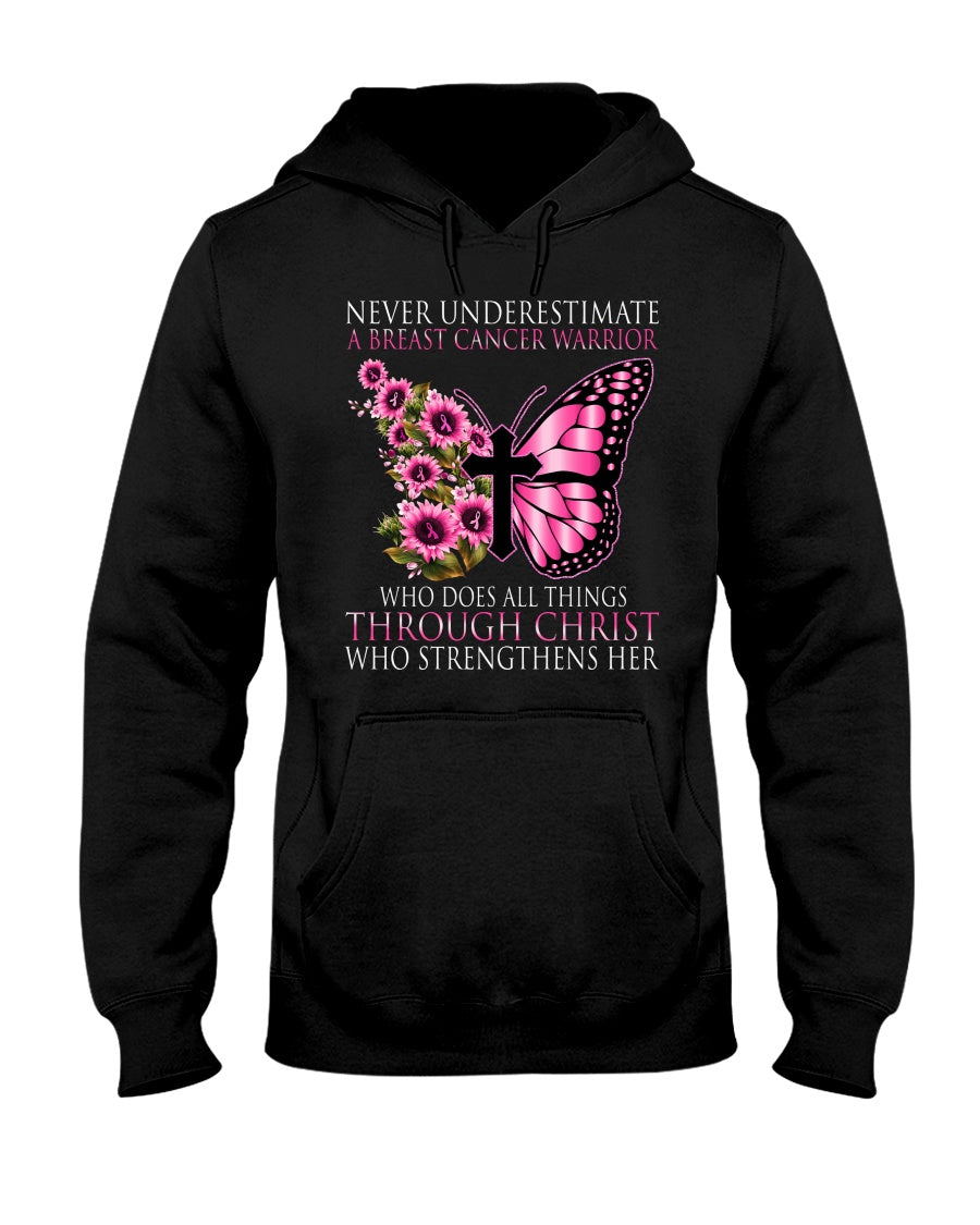 Never Underestimate A Breast Cancer Warrior - Breast Cancer Awareness T-shirt and Hoodie 0822