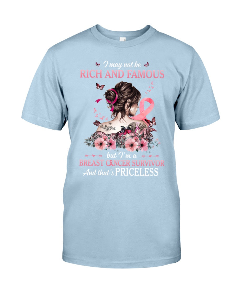 Je ne suis peut-être ni riche ni célèbre, mais j'ai survécu au cancer du sein - T-shirt et sweat-shirt de sensibilisation au cancer du sein 0822