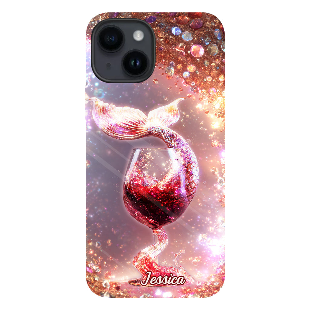 I Drink Like A Fish I'm A Mermaid - Personalized Wine Full Print Phone Case