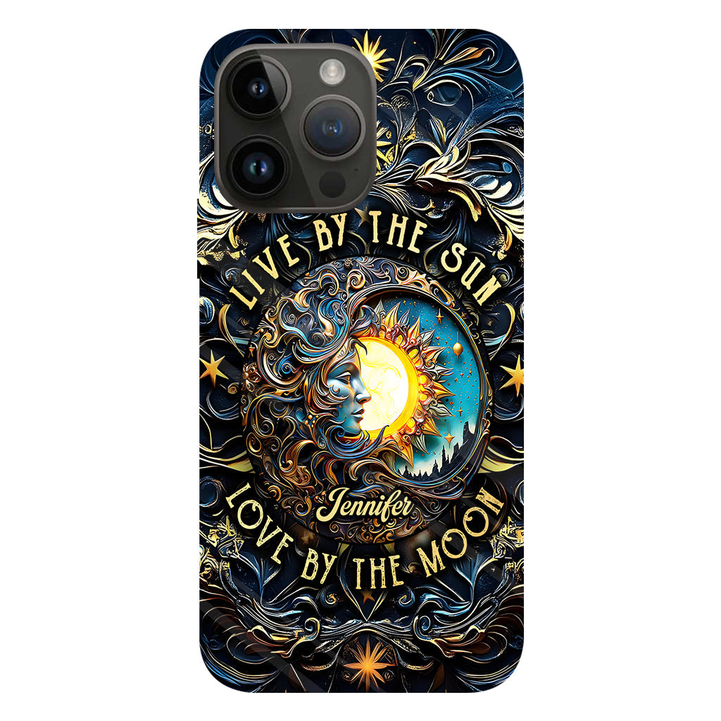 Live By The Sun Love By The Moon - Personalized Hippie Full Print Phone Case