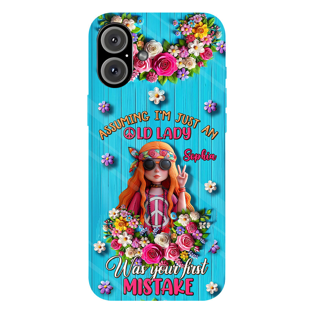 Assuming I'm Just An Old Lady Was Your First Mistake - Personalized Hippie Full Print Phone Case